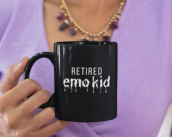 Retired Emo Kid Mug Goth Mug Goth Gift Emo Gift Emo Coffee Mug Elder Emo Mug Elder Emo Gift Creepy Mug Emo Forever Mug 2000s Mug Emo Forever