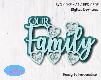 Our Family Hearts Sign Vinyl or Laser Cut File - for Glowforge Epilog  K40 Cricut Projects Laser Cutting Download