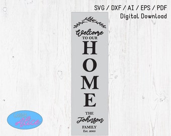 May include: Black and white welcome home sign with a wreath, the text "Welcome to our home", the text "The Johnson Family", and the text "Est. 2005".