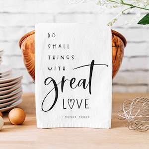 Mother Teresa Quote Kitchen Towel: Catholic Gift, Flour Sack Tea Towel
