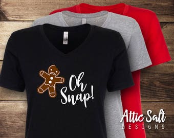Oh Snap! Christmas Shirt, Women's Christmas Shirt, Funny Christmas Shirt