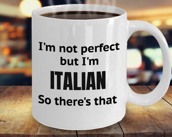 Funny Italian Coffee Mug, Gift for Italian Friend