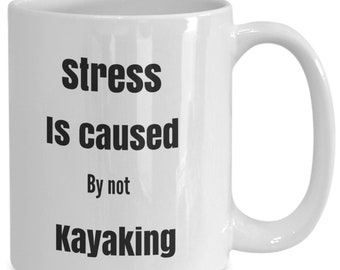 Funny kayak mug, cup for kayaker, kayak lover gift, stress relief tea cup, great gift for kayaking friend or family