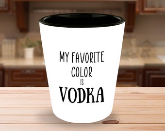 My Favorite Color is Vodka, Vodka lover gift, Bar gift, Funny Vodka Shot Glass, Bar Owner Gift