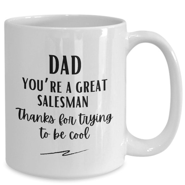 Car Salesman Dad Coffee Mug Gift for Sales Fathers Day Present Car Salesman Gift Ideas Car Dealership Mug