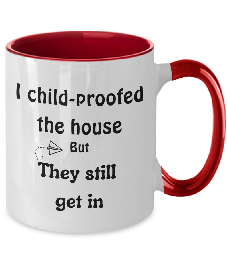 Child Proof Mug, Tired Mom Mug, Sarcastic Parent Gift, Tired Dad Mug, Need a Break, Gag Gift Busy Mom image 3