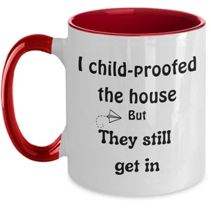 Child Proof Mug, Tired Mom Mug, Sarcastic Parent Gift, Tired Dad Mug, Need a Break, Gag Gift Busy Mom image 5