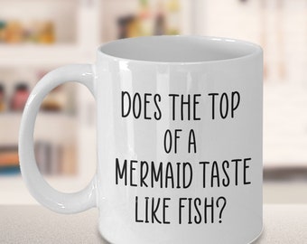Mermaid Mug, Gag Gift for Mermaid Lover, Gift For Marine Biologist, Gift For Fish Lover