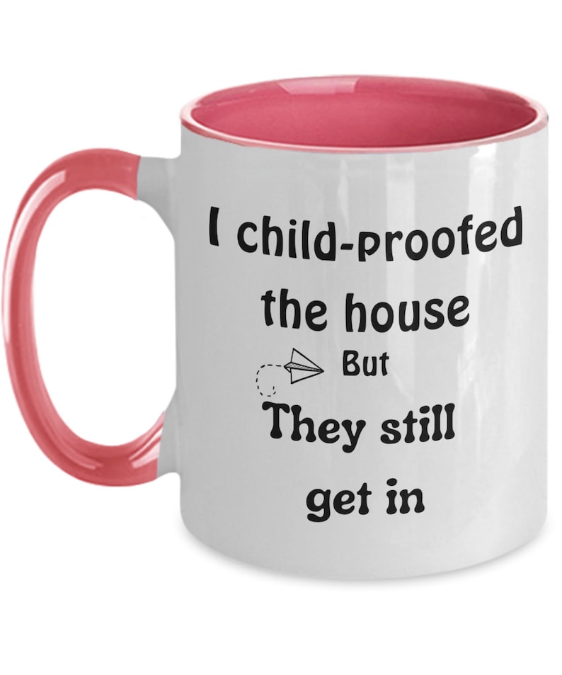 Child Proof Mug, Tired Mom Mug, Sarcastic Parent Gift, Tired Dad Mug, Need a Break, Gag Gift Busy Mom image 4