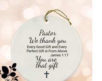 Pastor Appreciation Gift, Ornament Pastor, James 1:17, Thank You to Pastor,minister Gift, Gift from Church Members