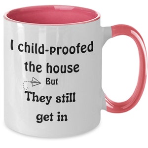 Child Proof Mug, Tired Mom Mug, Sarcastic Parent Gift, Tired Dad Mug, Need a Break, Gag Gift Busy Mom image 2