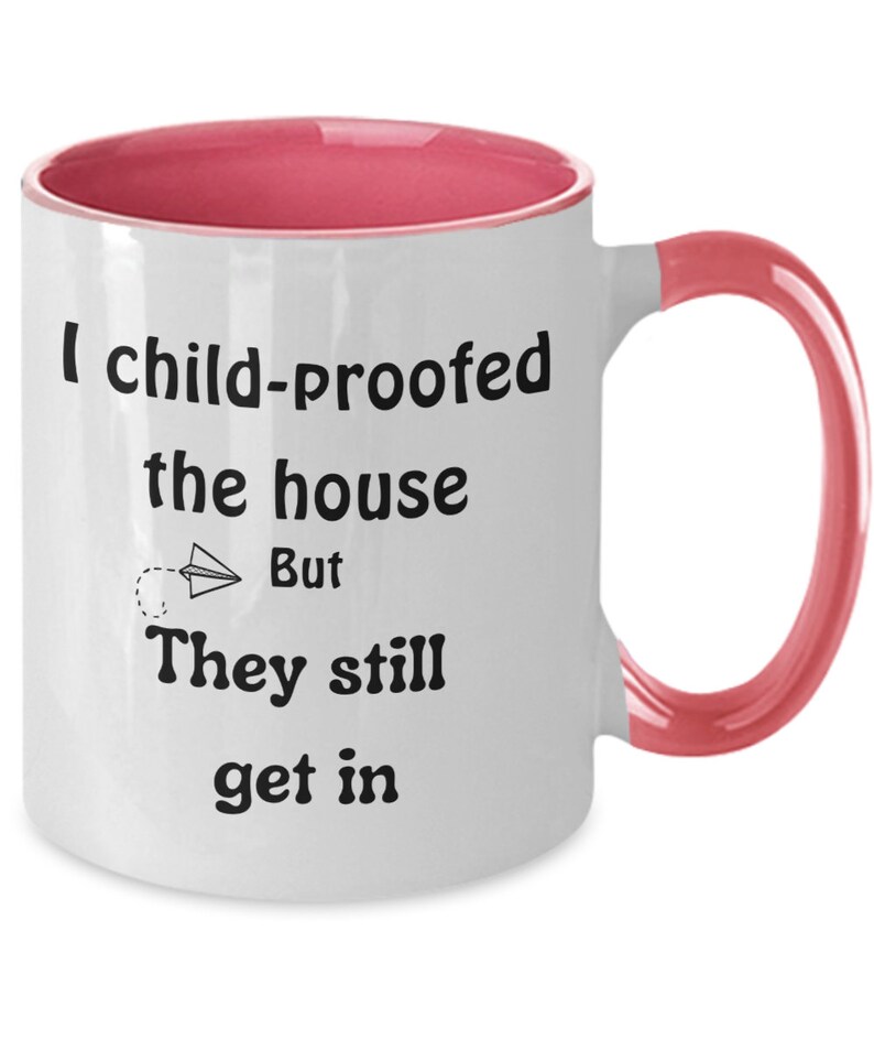 Child Proof Mug, Tired Mom Mug, Sarcastic Parent Gift, Tired Dad Mug, Need a Break, Gag Gift Busy Mom image 2