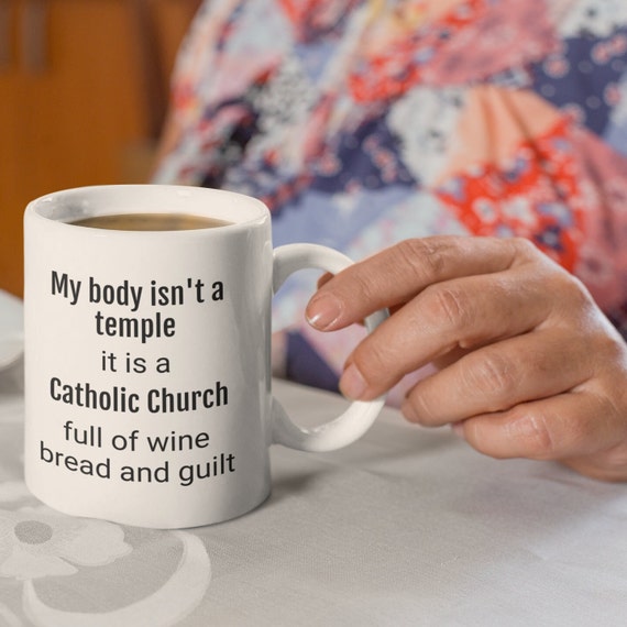 Sarcastic Catholic Mug, Christian Mug,funny Catholic Gift, Christian Coffee Mug, Traditional Catholic, Bread Wine and Guilt