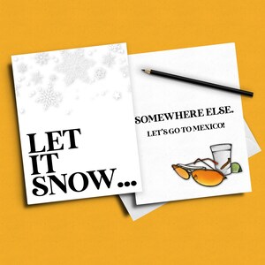 Laat het sneeuwen... Kerstkaart, Let's Go To Mexico, ergens anders