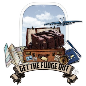 Könnte beinhalten: Ein Vintage-Koffer mit einem Brownie darin, einem Kompass, einer Karte und einem Flugticket. Der Koffer ist von einem Banner umgeben, auf dem "GET THE FUDGE OUT" steht.