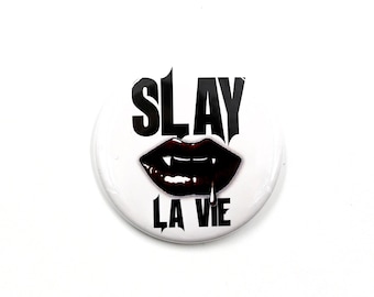 Slay La Vie - Vampire Button