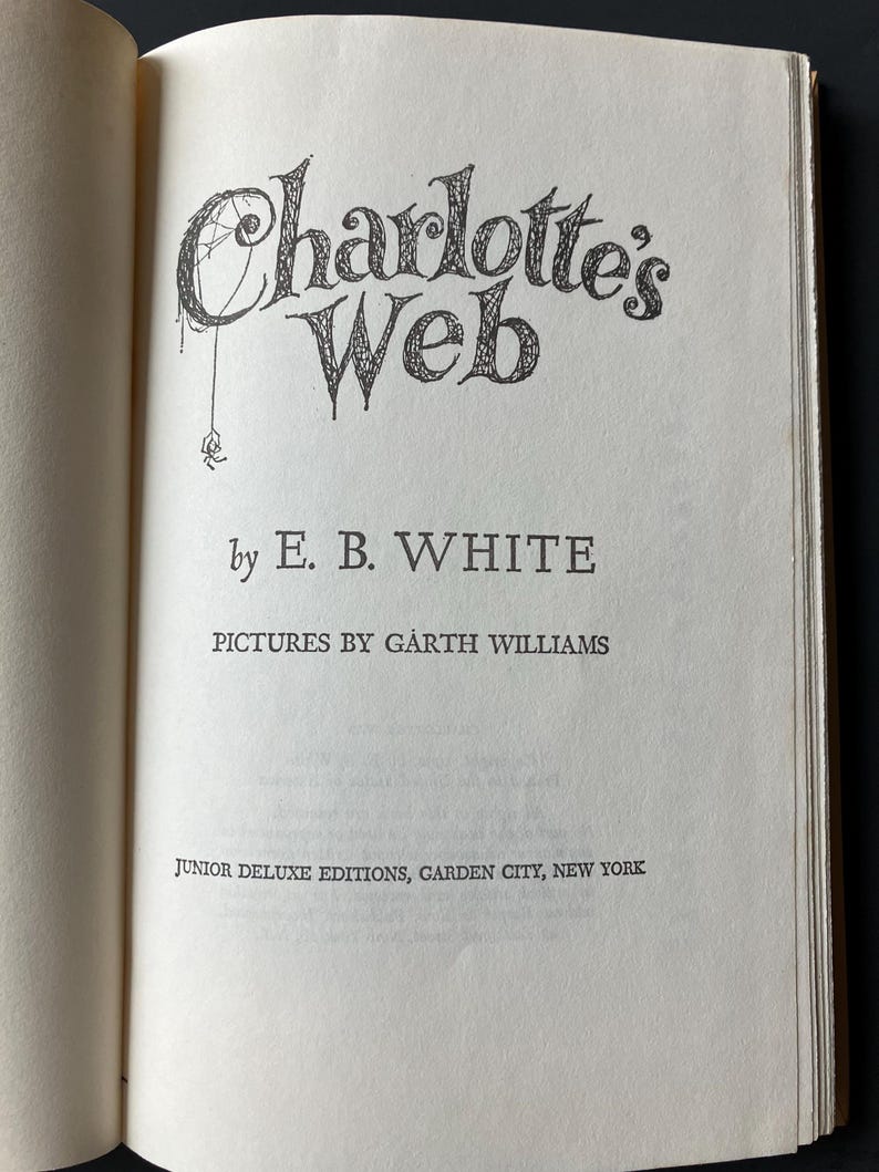 1952 Charlotte’s Web by EB White Illustrated by Garth Williams - Junior ...