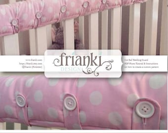 Cot Rail Teething Guard/Cover - PDF Custom Pattern and Photo Tutorial - Instant Download