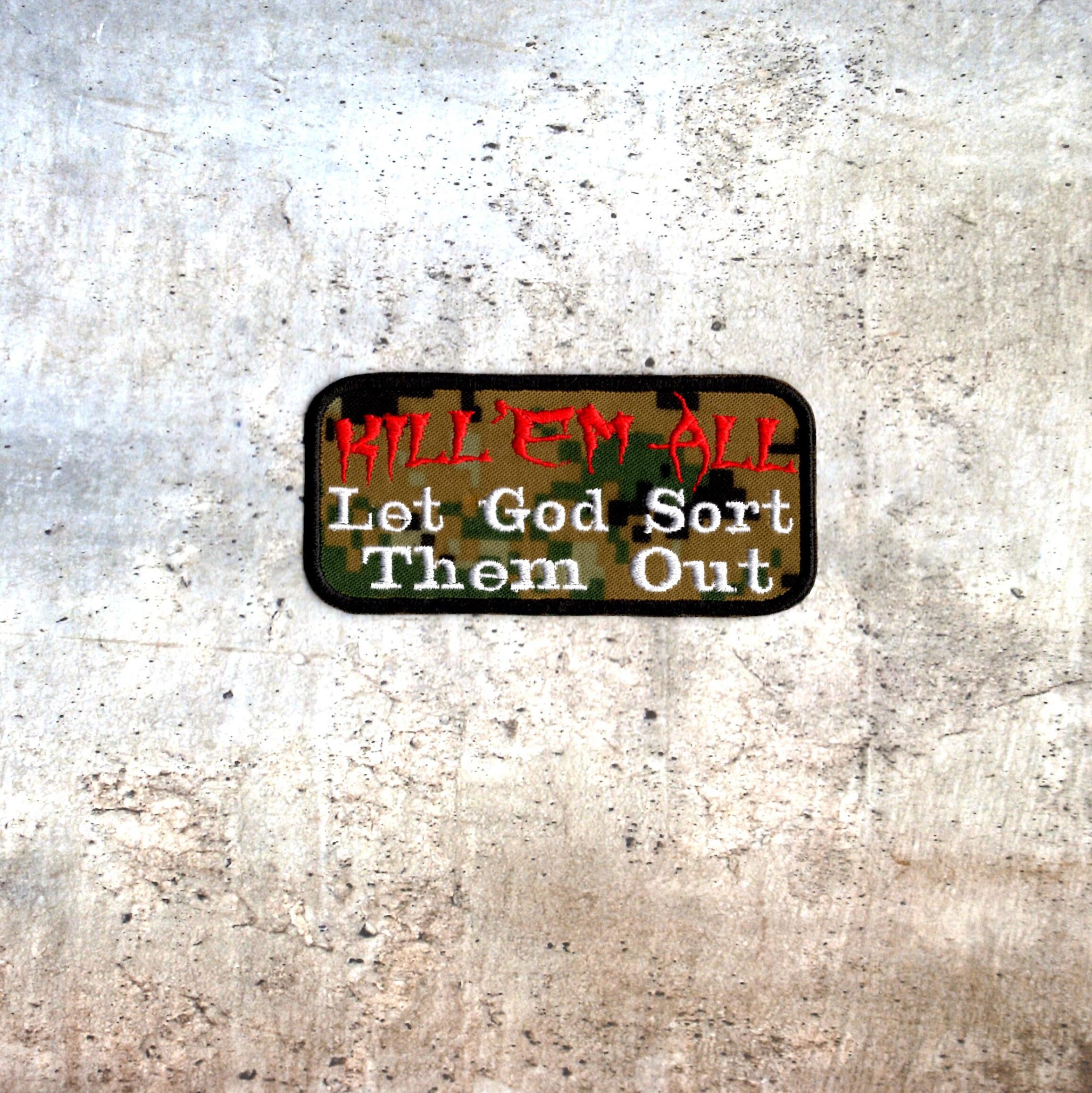 Kill'em All Let God Sort them Out Patch Military Tactical | Etsy