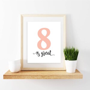 LDS - Great to be Eight - 8 is great  - Wall Art - Digital Download