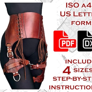 May include: A brown leather corset belt with side lacing and attached leg harness straps featuring metal buckles and D-rings. The text reads ISO A4 & US LETTER FORMAT, PDF, DXF, INCLUDES 4 SIZES & STEP-BY-STEP INSTRUCTIONS.