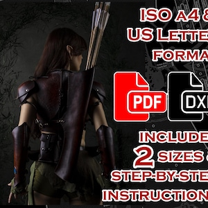 May include: A person wearing brown leather armor with a quiver of arrows. The image includes text that says "ISO A4 & US LETTER FORMAT", "PDF DXF", "INCLUDES 2 SIZES & STEP-BY-STEP INSTRUCTIONS".