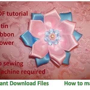 Fabric flower PDF tutorial , Satin ribbon flower tutorial Nr.3 No sewing machine required