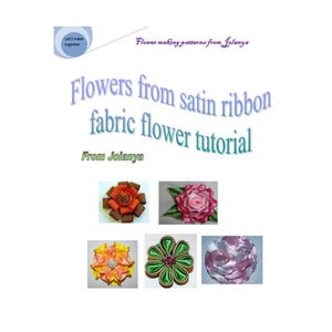 Fabric Flowers PDF tutorial_for flower pin, hair clip or brooch _ 5 different flowers tutorials!