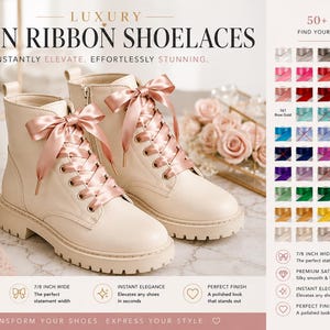 May include: A pair of cream-colored ankle boots featuring wide, shiny rose gold satin ribbon shoelaces tied in bows. The text reads Luxury Satin Ribbon Shoelaces, 7/8 inch wide premium satin, and displays a color chart with over 50 options.