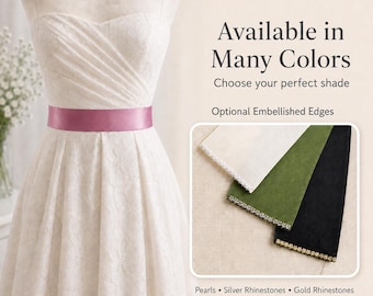 May include: A white lace dress with a sweetheart neckline and a solid mauve sash. Text reads: Available in Many Colors, Choose your perfect shade, Optional Embellished Edges. An inset shows three sashes in white, olive, and black with pearl, silver, and gold trim.