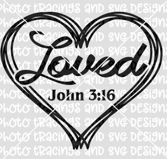 Loved John 3 16 Svg Etsy