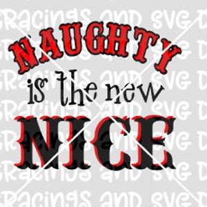 naughty is new nice svg file