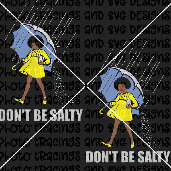 Don't be salty svg