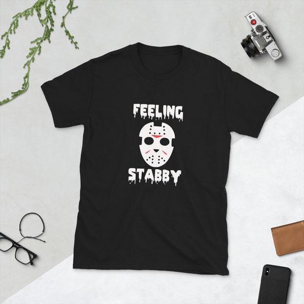 Friday 13th Jason Voorhees inspired - Feeling stabby Short-Sleeve Unisex T-Shirt