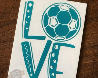 Love Soccer Decal | Soccer Sticker | Soccer Player Decal | Sports Decal | Car Window Decal | Water Bottle Decal | Tumbler Decal | Soccer Mom