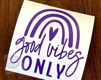 Good Vibes Only Decal | Good Vibes Sticker | Car Window Decal | Tumbler Decal | Planner Decal | Laptop Decal | 20 oz Decal | 30 oz Decal