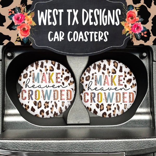 Make Heaven Crowded Car Coasters - Car Coasters set of 2 - Leopard Car Coasters - Religious Car Coasters - Rubber Car Coasters