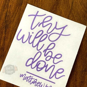 Matthew 6:9-10 | Thy Will be Done Decal | Lord&#39;s Prayer Decal | Bible Verse Decal | Christian Decal | Car Decal | Tumbler Decal