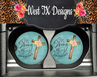 Be Strong and Courageous Car Coasters | Joshua 1:9 | Bible Verse Car Coasters | Religious Coasters | Inspirational Coasters