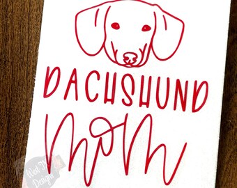 Dachshund Mom Decal | Dachshund Decal | Dog Mom Decal | Dog Decal | Mom Decal | Doxie Decal Weiner Dog Decal | Car Decal | Puppy Decal