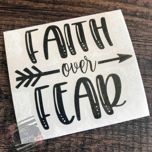 Faith Over Fear Decal Faith Decal Faith Sticker Etsy