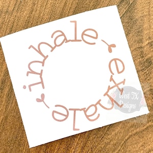 Inhale Exhale | Inhale Decal | Exhale Decal | Anxious Decal | Anxiety Decal | Tumbler Decal | Car Window Decal | Laptop Decal