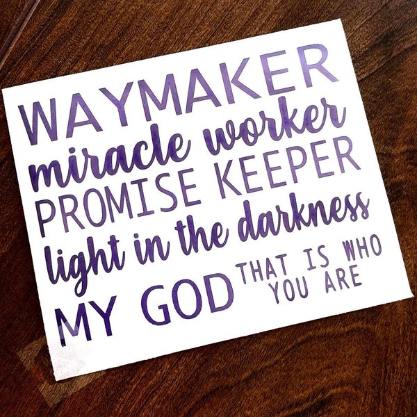 Waymaker Decal | Miracle Worker | Light In the Darkness | Promise Keeper | Isaiah 42:16 | Christian Decal | Inspirational Decal | Car Decal