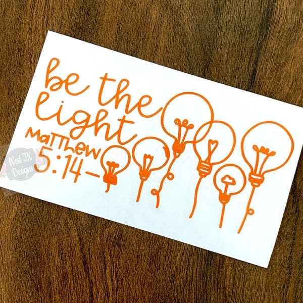 Matthew 5:14 | Be the Light Decal | Bible Verse Decal | Christian Decal | Scripture Decal | Car Window Decal | Inspirational Decal