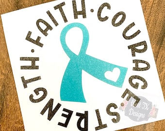Ovarian Cancer Awareness Decal | Polycystic Ovary Syndrome  | Anxiety Disorders | PTSD | Vinyl Decal | Car Decal | Teal Ribbon | Strength