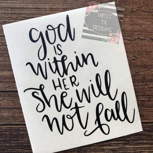 God is within her she will not fall | Christian decal | Car Decal | Tumbler Decal | Inspirational Decal | Motivational Decal