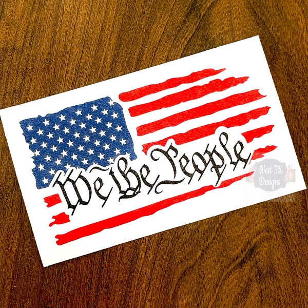 We the People Decal | 2nd Amendment Decal | 2A sticker | We the People Sticker | American Flag Decal | Constitution Sticker | Car Decal