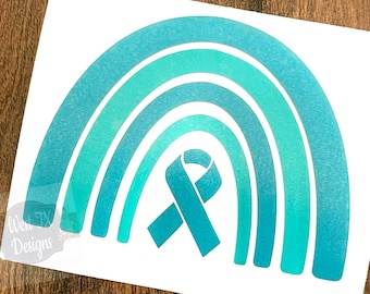 Teal Awareness Rainbow Decal | Ovarian Cancer | Polycystic Ovary Syndrome  | Anxiety Disorders | PTSD | Vinyl Decal | Car Decal | Cup Decal
