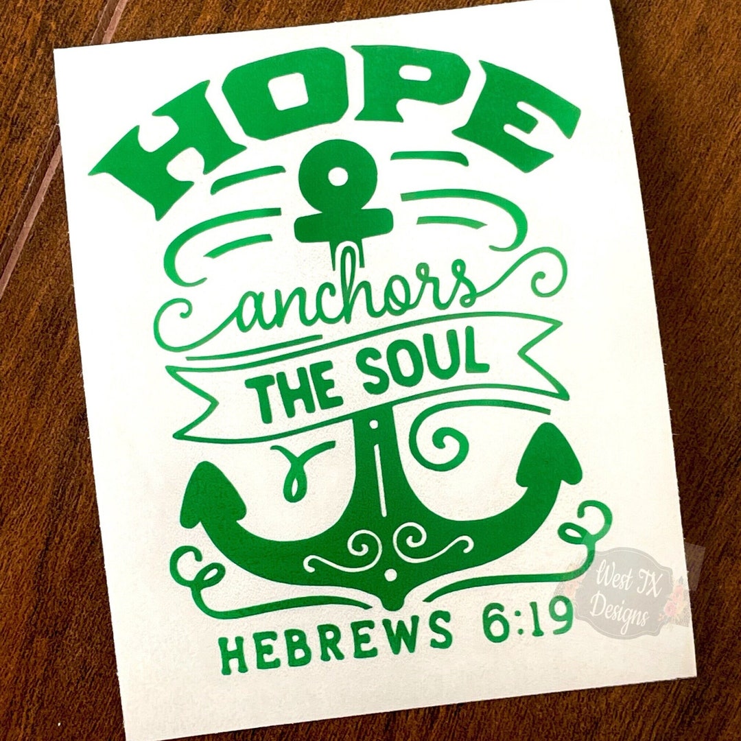 Hebrews 6:19 | Hope Anchors the Soul Decal | Bible Verse Decal ...