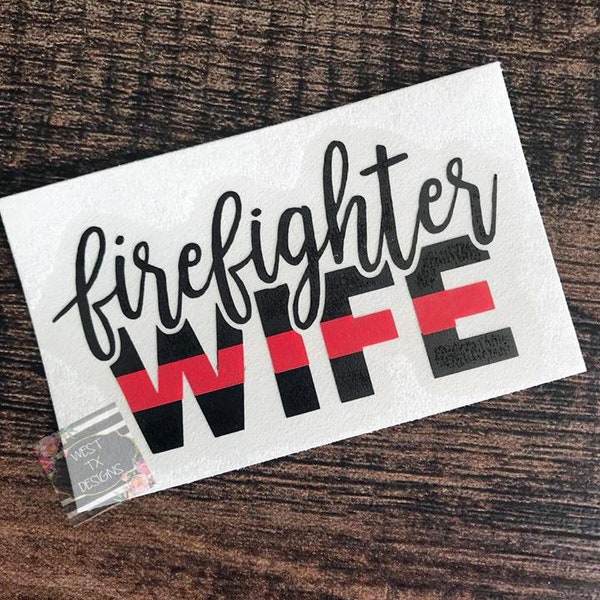 Firefighter Wife Decal | Firefighter Decal | Firefighter Wife | Fireman's Wife Decal | Red Line Decal | Car Window Decal |